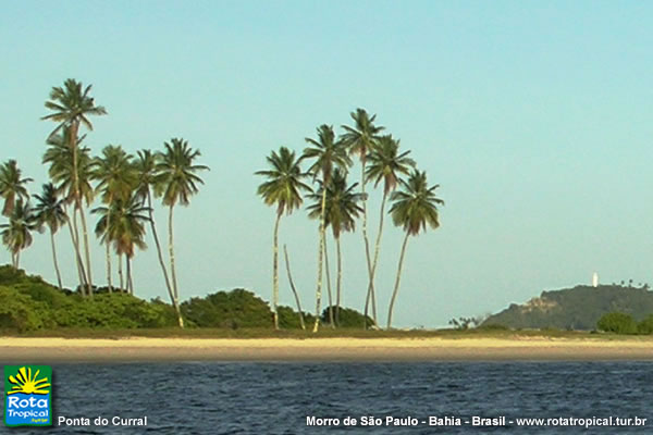 Ponta do Curral - Morro de São Paulo Ponta do Curral - Morro de São Paulo - Bahia