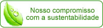 Nosso compromisso com a sustentabilidade
